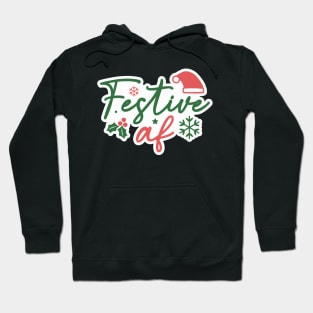 Festive AF Hoodie